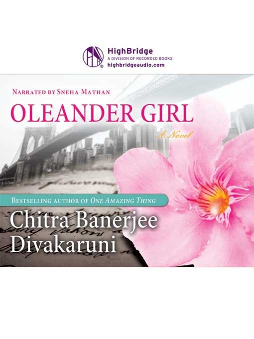 Title details for Oleander Girl by Chitra Banerjee Divakaruni - Available